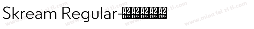Skream Regular字体转换